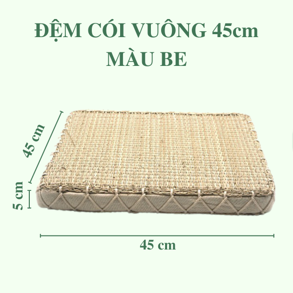 Đệm cói chữ nhật 45cm giá 120,000 đang rẻ nhất thị trường